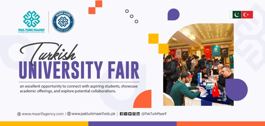 Pak-Turk Maarif International Hosts Successful Turkish University Fair in Lahore and Islamabad