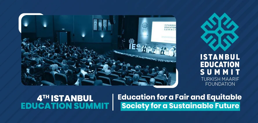 Join the Istanbul Education Summit 2024: Education for a Fairer Society and a Sustainable Future