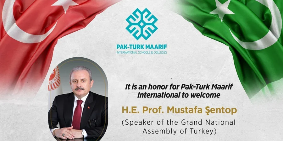 Speaker of the Grand National Assembly of Turkey visits Pak-Turk Maarif International Schools